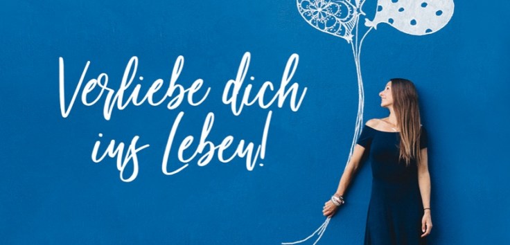 Laura Malina Seiler: Verliebe dich in das Leben!